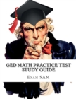Image for GED Math Practice Test Study Guide : 250 GED Math Questions with Step-by-Step Solutions