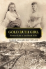 Image for Gold Rush Girl : Pioneer Life in the Black Hills