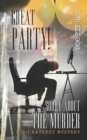 Image for Great Party! Sorry about the Murder