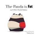 Image for The Panda is Fat : And Other Panda Haikus