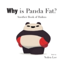 Image for Why is Panda Fat? : Another Book of Haikus