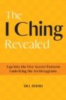 Image for The I Ching Revealed