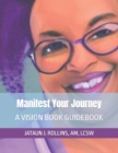 Image for Manifest Your Journey