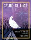 Image for Saving Me First 1 : A Quest For the True Self, Practitioner&#39;s Edition