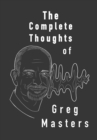Image for Complete Thoughts of Greg Masters: Poems