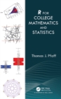 Image for R For College Mathematics and Statistics