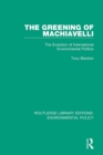 Image for The Greening of Machiavelli: The Evolution of International Environmental Politics : 4