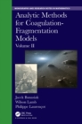 Image for Analytic Methods for Coagulation-Fragmentation Models, Volume II