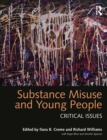 Image for Substance misuse and young people: critical issues