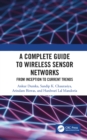 Image for A complete guide to wireless sensor networks: from inception to current trends