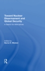 Image for Toward Nuclear Disarmament And Global Security: A Search For Alternatives