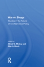 Image for War On Drugs: Studies In The Failure Of U.s. Narcotics Policy