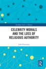 Image for Celebrity Morals and the Loss of Religious Authority