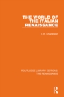 Image for The World of the Italian Renaissance