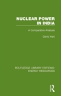 Image for Nuclear Power in India: A Comparative Analysis