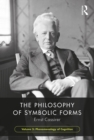 Image for The Philosophy of Symbolic Forms. Volume 3 The Phenomenology of Knowledge : Volume 3,