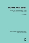 Image for Boom and Bust: Society and Electoral Politics in the Düsseldorf Area, 1867-1878