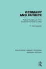 Image for Germany and Europe: Political Tendencies From Frederick the Great to Hitler : 7