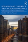 Image for Literature and culture of the Chicago Renaissance: postmodern and postcolonial development