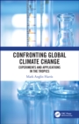 Image for Confronting Global Climate Change: Experiments &amp; Applications in the Tropics