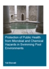 Image for Protection of Public Health from Microbial and Chemical Hazards in Swimming Pool Environments