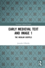 Image for Early medieval text and image.: (The insular gospel books) : Volume 1,