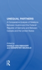 Image for Unequal partners: a comparative analysis of relations between Austria and the Federal Republic of Germany and between Canada and the United States