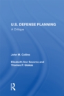 Image for U.S. defense planning: a critique