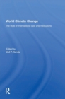 Image for World climate change: the role of international law and institutions