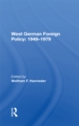 Image for West German foreign policy, 1949-1979