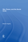 Image for War, peace, and the social order