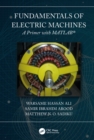 Image for Fundamentals of Electric Machines: A Primer with MATLAB: A Primer with MATLAB