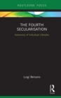 Image for The fourth secularisation: autonomy of individual lifestyles