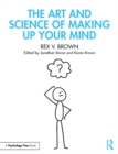 Image for The art and science of making up your mind