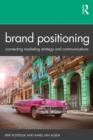 Image for Brand positioning: connecting marketing strategy and communications