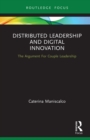 Image for Distributed leadership and digital innovation: the argument for couple leadership