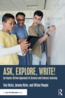 Image for Ask, Explore, Write!: An Inquiry-Driven Approach to Science and Literacy Learning