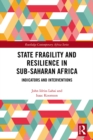 Image for State fragility and resilience in sub-Saharan Africa: indicators and interventions