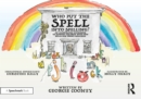 Image for Who put the spell into spelling?: an illustrated storybook to support children with fun rules for tricky spellings