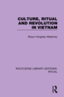 Image for Culture, Ritual and Revolution in Vietnam