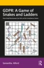 Image for GDPR: A Game of Snakes and Ladders: How Small Businesses Can Win at the Compliance Game