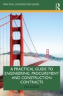 Image for A Practical Guide to Engineering, Procurement and Construction Contracts