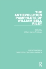 Image for The antievolution pamphlets of William Bell Riley