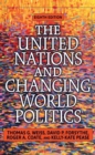 Image for United Nations And Changing World Politics : Revised And Updated With A New Introduction