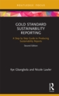 Image for Gold standard sustainability reporting: step by step guide to producing sustainability reports