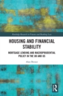 Image for Housing and financial stability: mortgage lending and macroprudential policy in the UK and US