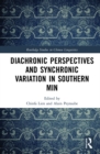 Image for Diachronic Perspectives and Synchronic Variation in Southern Min