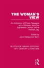 Image for The woman&#39;s view: an anthology of prose passages about women, from the eighteenth century to the present day
