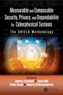 Image for Measurable and Composable Security, Privacy, and Dependability for Cyberphysical Systems: The Shield Methodology