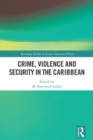 Image for Crime, Violence and Security in the Caribbean